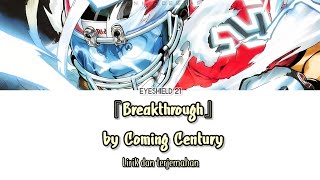 Eyeshield 21 Opening 1  『Breakthrough』 Lirik amp Terjemahan Indonesia [upl. by Noah468]