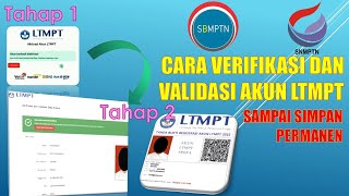 CARA VERIFIKASI DAN VALIDASI AKUN LTMPT 2022 SAMPAI SIMPAN PERMANEN [upl. by Saerdna]