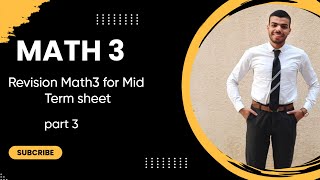 revision Math 3 for Mid term part 3كلية هندسة [upl. by Kalagher]