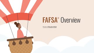 FAFSA® Overview [upl. by Nirtiac653]