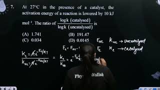 At 27 C in the presence of a catalyst the activation energy of a reaction is lowered by 10 [upl. by Ntsyrk]