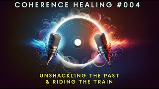 CH 004  Unshackling The Past amp Riding The Train [upl. by Ahsinuq]