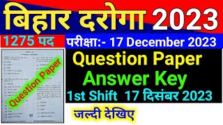 Bihar DarogaSI Question Paper Answer Key First 1st Shift 17 December 2023 [upl. by Digdirb]