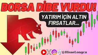 BORSA DİBE VURDU Uzun Vadeli Yatırımlar İçin Altın Fırsat  Borsa Yorumları [upl. by Eeloj]