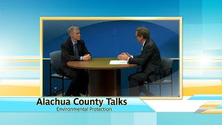 Alachua County Talks  Environmental Protection Department Director Stephen Hofstetter [upl. by Kuehn]