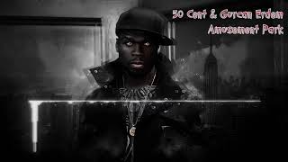 Etje50 Cent amp Gurcan Erdem Amusement Park [upl. by Pasco]