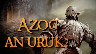 Was Azog an Uruk  Theories of Middleearth [upl. by Brodench]