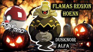 Halloween 2024  Flamas REGION HOENN  DUSKNOIR ALFA  POKEMMO [upl. by Jehial]