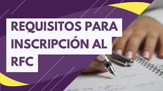 Requisitos inscripción al RFC persona física mayores de 18 años  2024 [upl. by Aicetal]