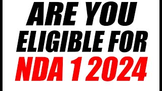 UPSC NDA 2024 Eligibility Criteria For NDA 1 2024  Are You Eligible For NDA 1 2024  NDA 1 2024 [upl. by Laucsap]