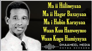 Cabdi Tahliil Heestii  May Hiilinaysaa  Original Kaban   Hees Qaraami Xul ah With Lyrics [upl. by Lucho]