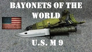 Bayonets of the World US M9 Bayonet [upl. by Fara932]