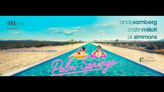 Palm Springs Trailer oficial España VOSE [upl. by Ennadroj]