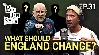 What Needs to Change at England  Danny Cipriani  The Big Jim Show [upl. by Ecinerev864]