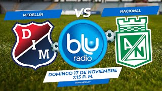 🔴 EN VIVO 🔴 MEDELLÍN VS NACIONAL  COPA COLOMBIA  FÚTBOL PROFESIONAL COLOMBIANO [upl. by Melamie218]