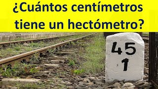 Cuantos centímetros tiene un hectometro [upl. by Yerok]