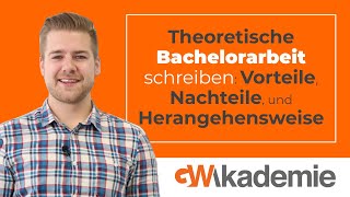 Theoretische Bachelorarbeit schreiben Vorteile Nachteile und Herangehensweise • GWritersde [upl. by Nerehs285]