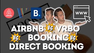 Airbnb vs VRBO vs Booking vs Direct Booking [upl. by Anhej]