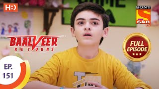 Baalveer Returns  Ep 151  Full Episode  21st July 2020 [upl. by Bradford]