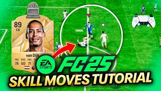 The ONLY SKILL MOVES You Need To Know in FC 25 [upl. by Vanhook]