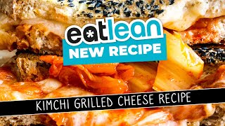 Kimchi Grilled Cheese Recipe  Eatlean [upl. by Ilana]