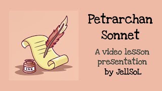 Reading a Petrarchan Sonnet Video Lesson by JellSoL [upl. by Ronnoc890]