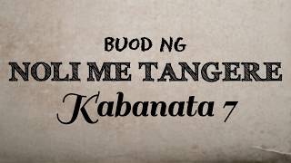 Noli Me Tangere  Kabanata 7 Buod [upl. by Arod450]