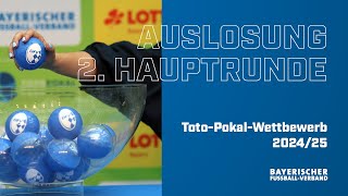 TotoPokal 202425 Auslosung 2 BFVHauptrunde [upl. by Notsuh]