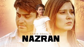 Nazran Sabee Sohal Full Song  Johny Vick  Latest Punjabi Songs 2017 [upl. by Eiggem]