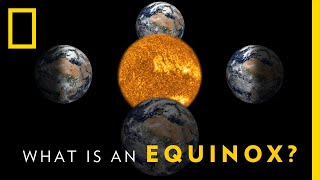 What is an Equinox  National Geographic [upl. by Atirec705]