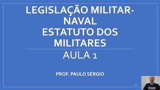 Aula 1 Estatuto dos Militares introdução oficiais e praças [upl. by Xavler]