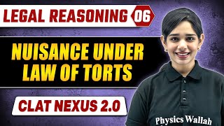 Legal Reasoning 06  Nuisance Under Law of Torts  CLAT [upl. by Derfniw]