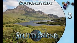 3 Splittermond Zwergenseide Bergsteiger aus Eisenbrann [upl. by Aleciram588]