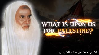 Why Aren’t The Rulers Helping Palestine And Other Places  Shaykh Ibn alUthaymin [upl. by Sitrik]