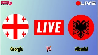 Albania vs Georgia live Match Today  Georgia vs Albania Sports live UEFA Nations League Score Live [upl. by Shig]