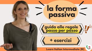 32 Learn Italian Intermediate B1 La forma passiva regole passo per passo ed esercizi [upl. by Arahset]