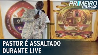 Pastor de NY é assaltado em R 5 milhões durante live  Primeiro Impacto 270722 [upl. by Kunz13]