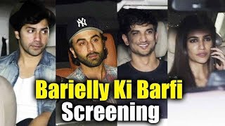 Bareilly Ki Barfi Movie Special Screening  Ranbir Kapoor Varun Dhawan Kriti Sanon [upl. by Turoff637]