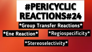 Group Transfer ReactionEne ReactionExamplesElectronic EffectsRegiospecificityStereoselectivity [upl. by Klute]