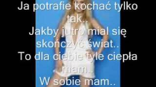 Kasia Cerekwicka Potrafie kochać karaoke  słowa [upl. by Oakie]