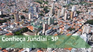 Conheça Jundiaí  SP [upl. by Nolava366]