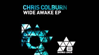 Chris Colburn  Wide Awake Original Mix [upl. by Ellek]