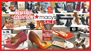 Macys 🍁🍂 NEW Women’s SHOE FALL COLLECTION  LAST ACT‼️ SALE Up To 81 OFF  SHOP WITH ME [upl. by Prosperus288]