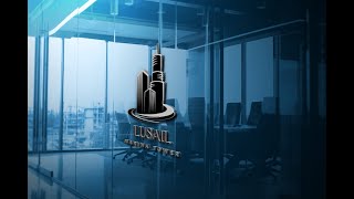 LUSAIL REAL ESTATE [upl. by Eenaj]