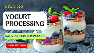 Yogurt Processing  How to Make  Types  Important Steps  Starter Cultures  Food Science and Tech [upl. by Asum]