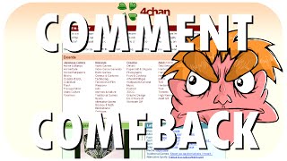 Comment Comeback I HATE 4chan [upl. by Bolanger879]