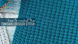 How to Crochet the Tunisian Crossed Stitch [upl. by Heriberto]