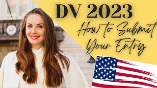 DV VISA 2023  HOW TO SUBMIT THE ENTRY [upl. by Eaton]