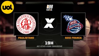 NBB CAIXA PLAYOFFS AO VIVO PAULISTANO X FRANCA [upl. by Nnyleuqcaj]