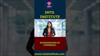 MCom Distance Programme  Scope amp Job Opportunity  Masters of Commerce  IMTS Institute [upl. by Trakas977]